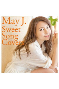 楽天ブックス Sweet Song Covers May J Cd 楽天ブックス Sweet Song Covers May J Cd